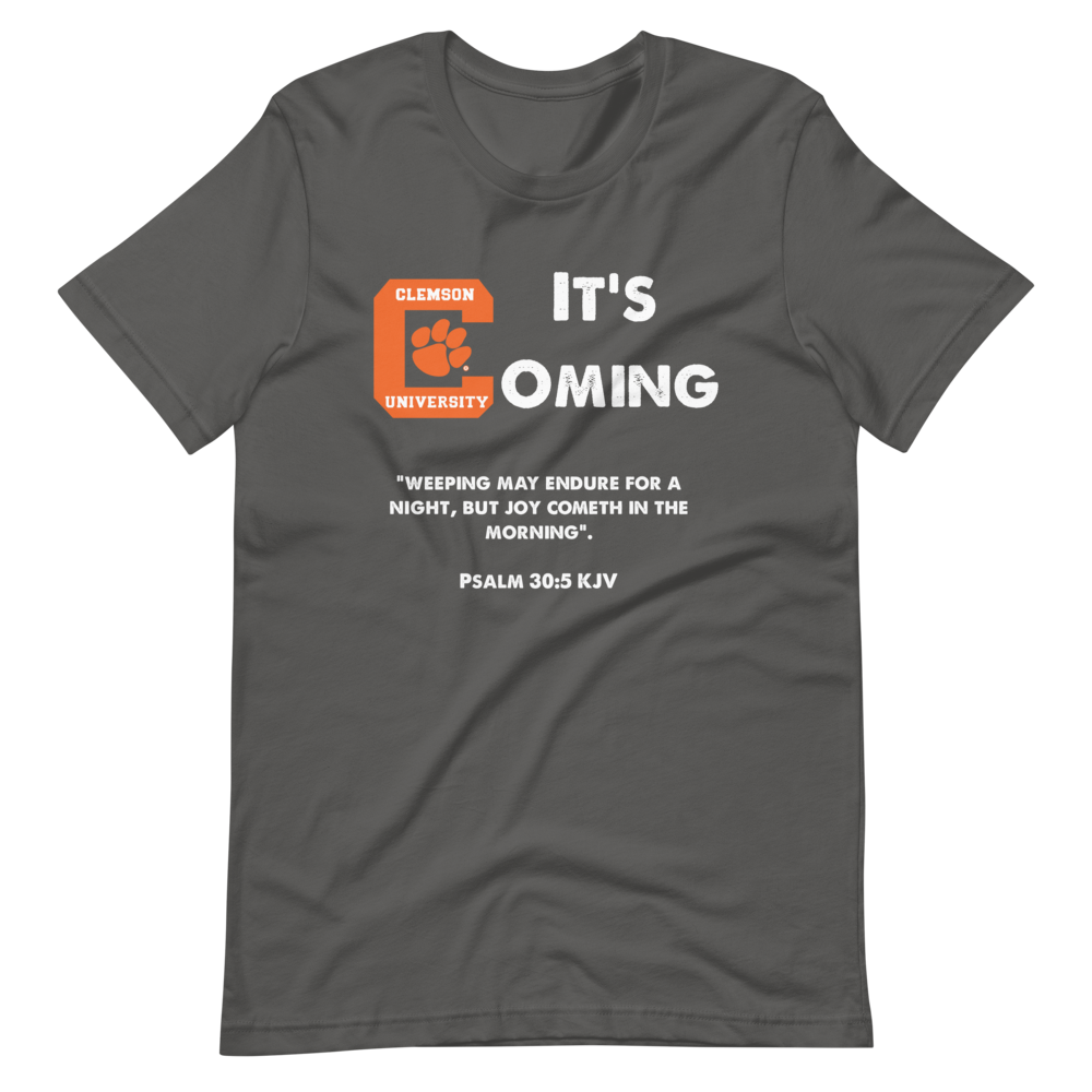 Clemson It's Coming Short Sleeve Shirts
