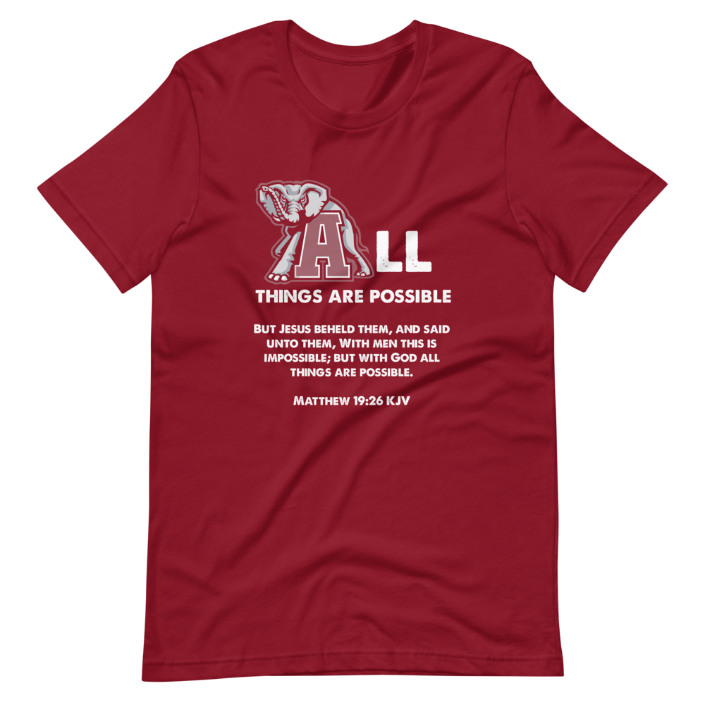 Roll Tide All Things Are Possible Short Sleeve Shirts