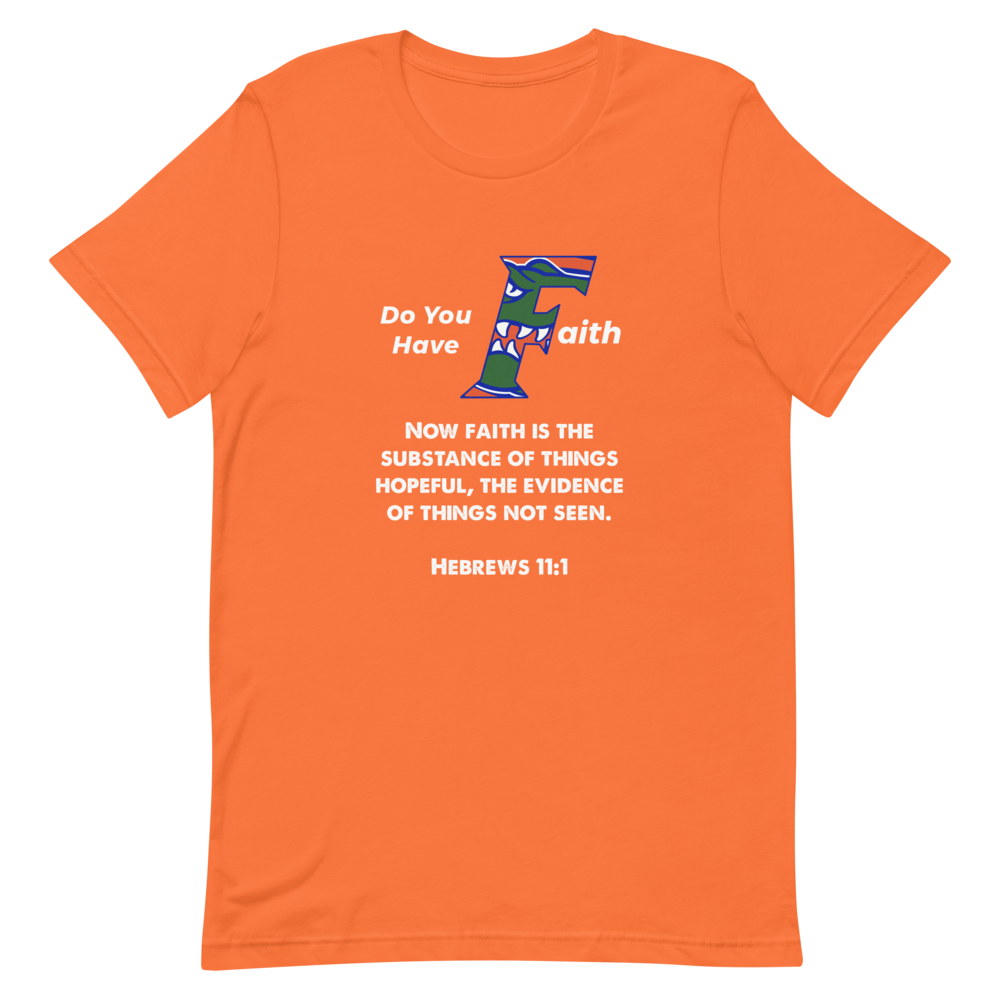 Gators Do You Have Faith Short Sleeve Shirts